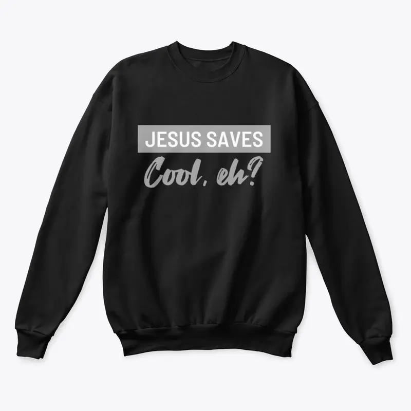 Jesus Saves Cool Eh?