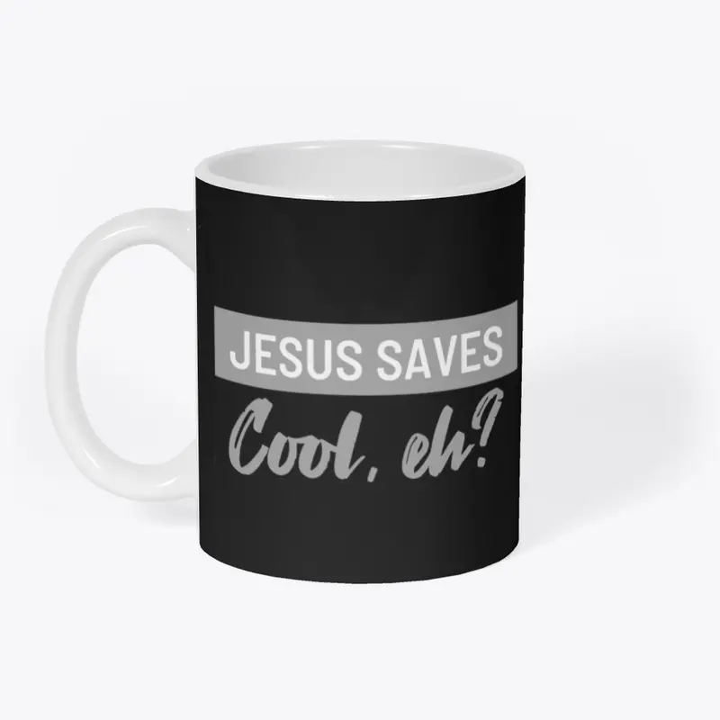 Jesus Saves Cool Eh?