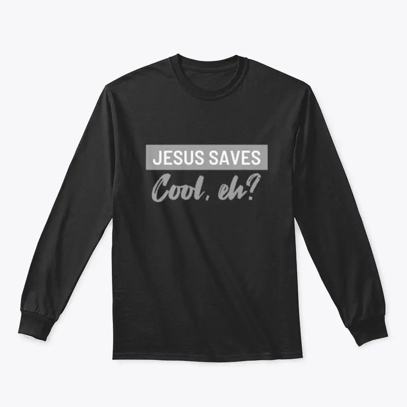 Jesus Saves Cool Eh?