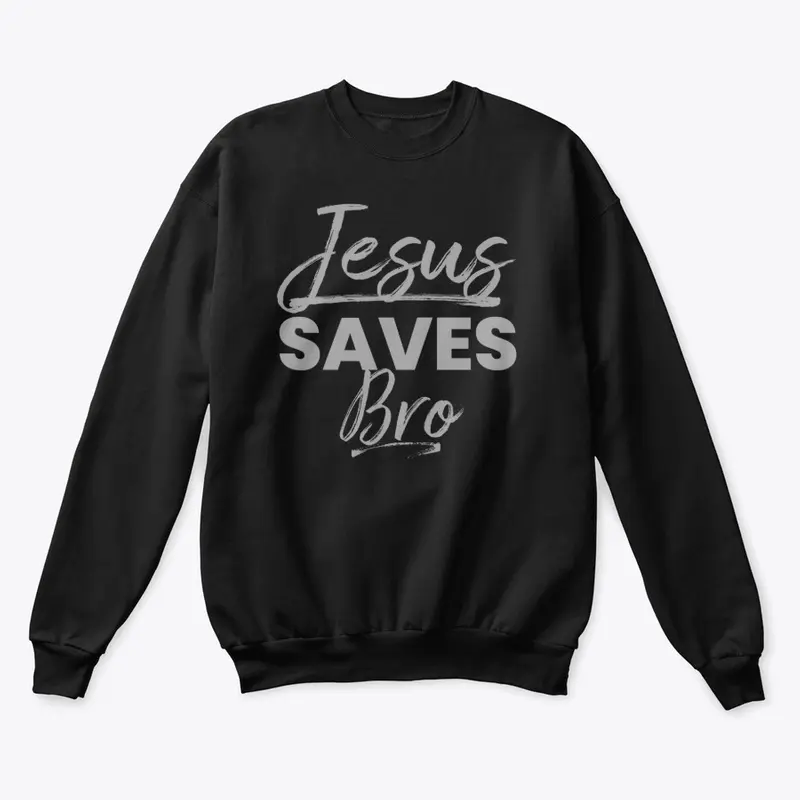 Jesus Saves Bro