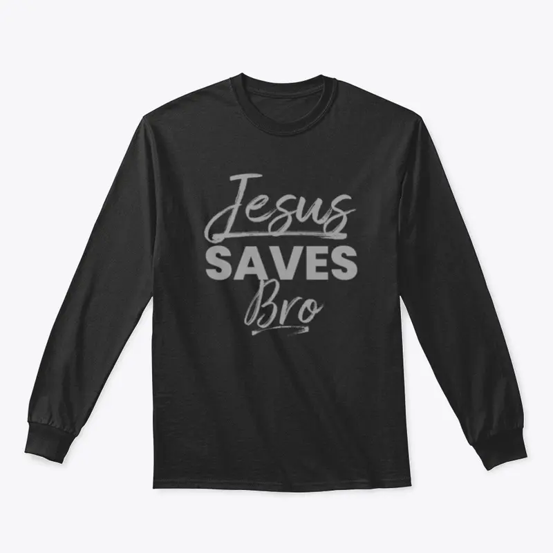 Jesus Saves Bro