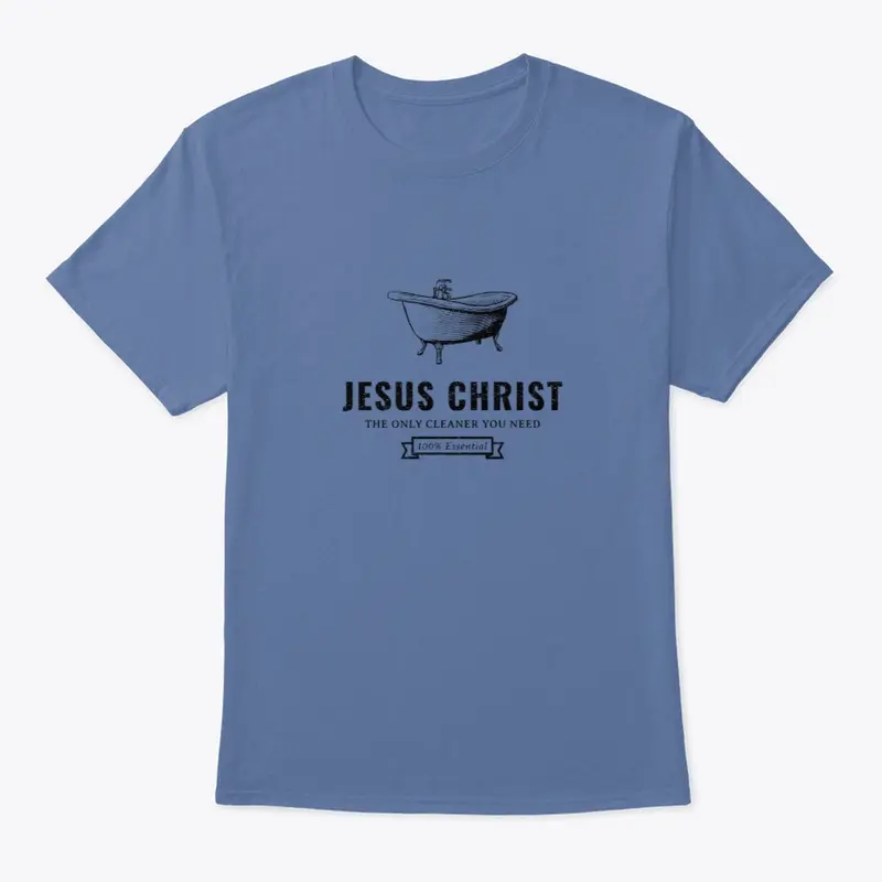 Jesus Christ - The Only Cleaner You Need